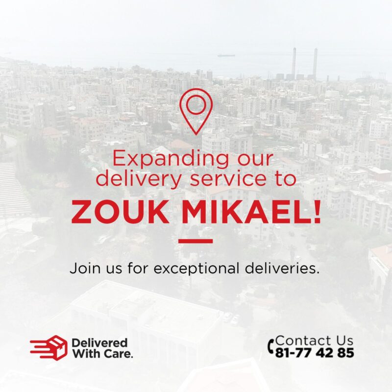 We're thrilled to announce the upcoming opening of our latest branch in Zouk Mikael, dedicated to enhancing our delivery services and ensuring swift delivery of your orders.